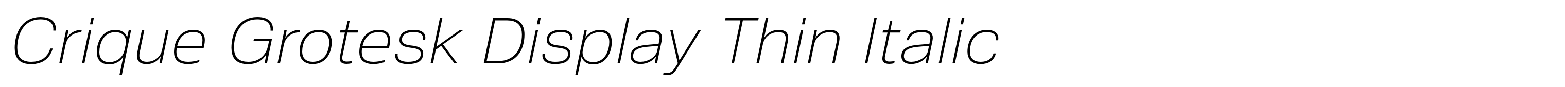 Crique Grotesk Display Thin Italic